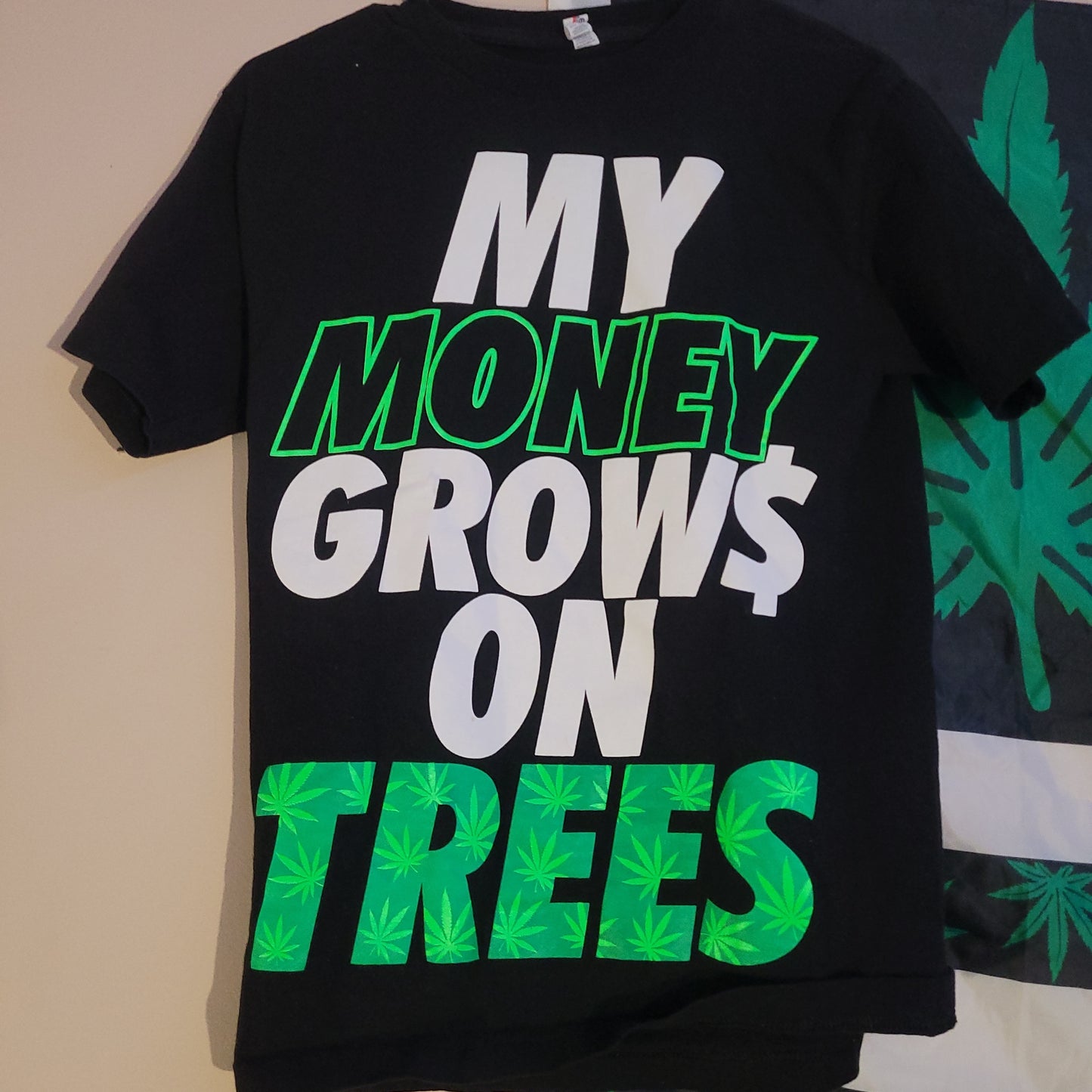 My Money Grows On Trees shirt