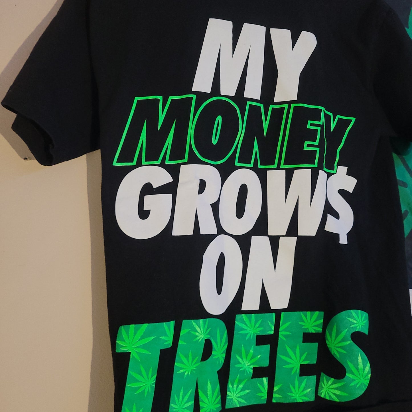 My Money Grows On Trees shirt